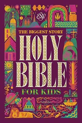The Biggest Story Holy Bible for Kids (Hardcover)