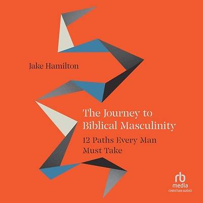 Picture of The Journey to Biblical Masculinity