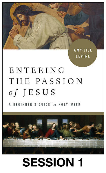 Entering the Passion of Jesus Session Video