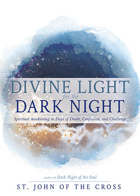 Divine Light for the Dark Night