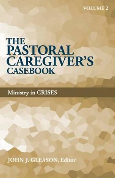 Picture of The Pastoral Caregiver's Casebook, Volume 2