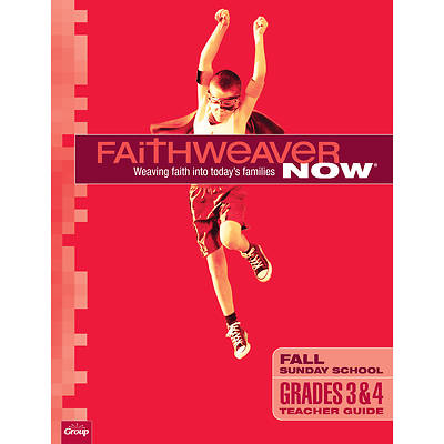 FaithWeaver NOW Grades 3-4 Teacher Fall 2025