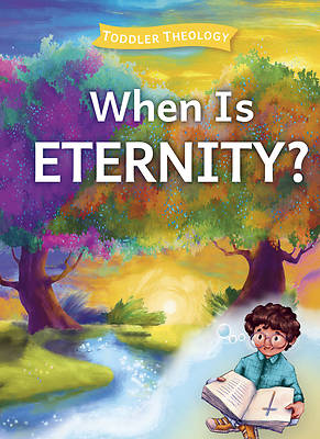 Picture of When Is Eternity?