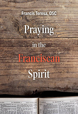 Picture of Praying in the Franciscan Spirit