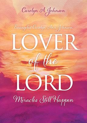 Picture of Evangelist Carolyn Ann Johnson, Lover of the Lord