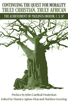 Picture of Continuing the Quest for Morality Truly Christian, Truly African