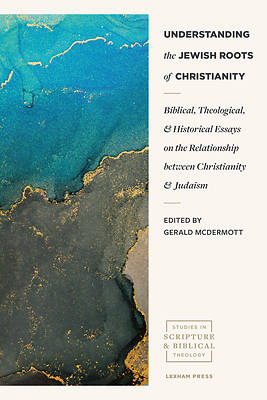 Picture of Understanding the Jewish Roots of Christianity