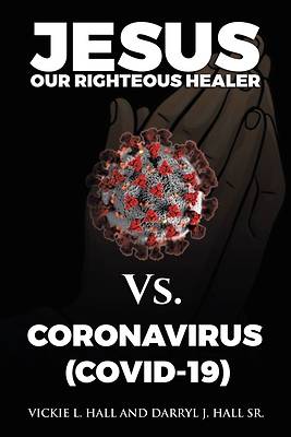 Picture of Jesus Our Righteous Healer Vs. Coronavirus (Covid-19)