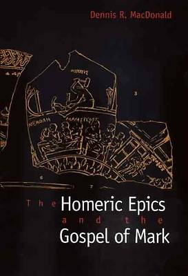 Picture of The Homeric Epics and the Gospel of Mark
