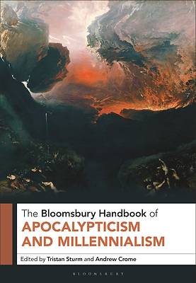 Picture of The Bloomsbury Handbook of Apocalypticism and Millennialism