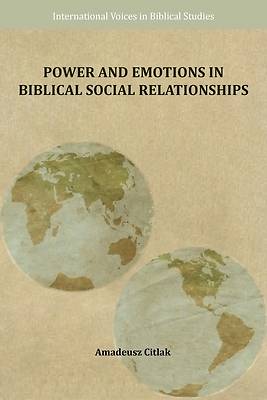 Picture of Power and Emotions in Biblical Social Relationships