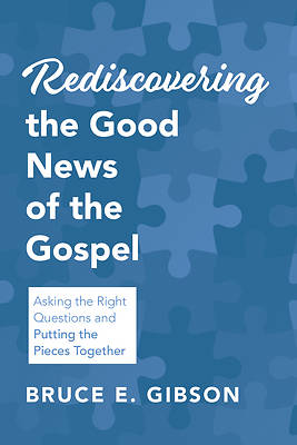 Picture of Rediscovering the Good News of the Gospel