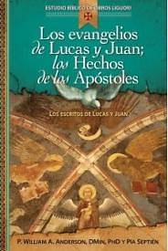 Los Evangelios de Lucas y Juan; Los Hechos de Los Apostoles