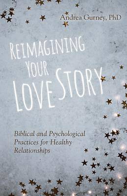 Picture of Reimagining Your Love Story