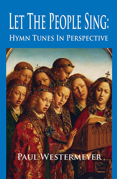 Picture of Let the People Sing: Hymn Tunes in Perspective