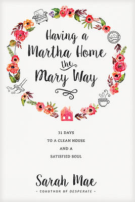 Picture of Having a Martha Home the Mary Way - eBook [ePub]