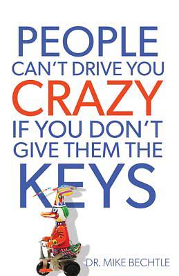 Picture of People Can't Drive You Crazy If You Don't Give Them the Keys - eBook [ePub]