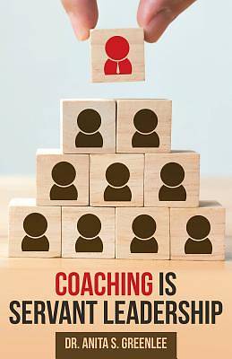 Picture of Coaching Is Servant Leadership