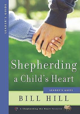 Picture of Shepherding a Child's Heart Leader's Guide