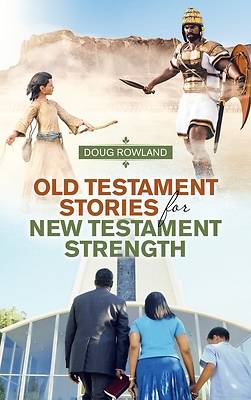 Picture of Old Testament Stories for New Testament Strength