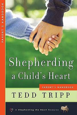 Picture of Shepherding a Child's Heart Parent's Handbook