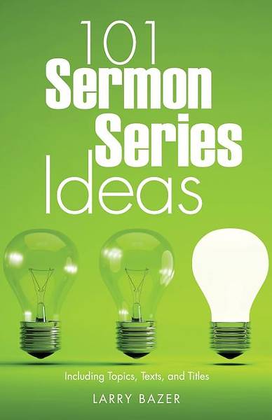 Picture of 101 Sermon Series Ideas
