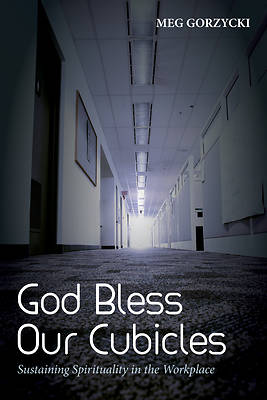 Picture of God Bless Our Cubicles