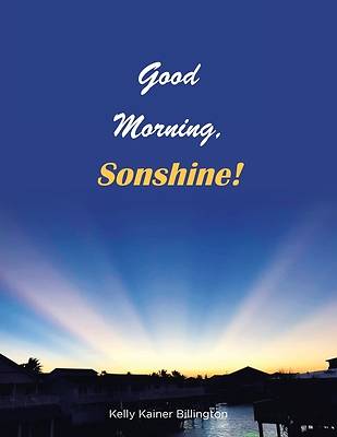 Picture of Good Morning, Sonshine!