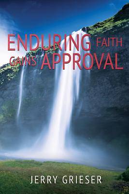 Picture of Enduring Faith Gains Approval