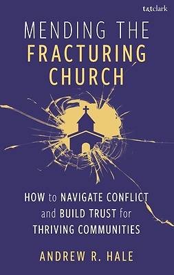 Picture of Mending the Fracturing Church