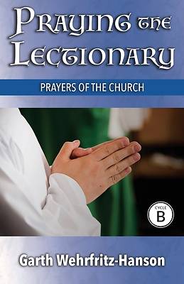 Praying the Lectionary, Cycle B