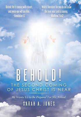 Picture of Behold! the Second Coming of Jesus Christ Is Near