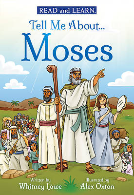 Tell Me About... Moses (Read and Learn)