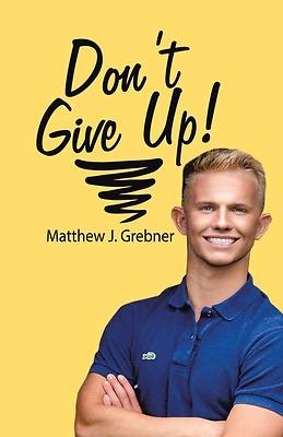 Picture of Don't Give Up!
