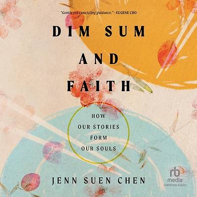Picture of Dim Sum and Faith