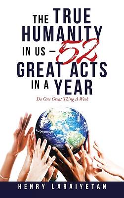 Picture of The True Humanity in Us