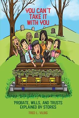 Picture of You Can't Take It With You