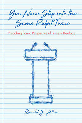 Picture of You Never Step into the Same Pulpit Twice