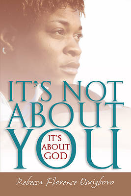 Picture of It's Not About You--It's About God