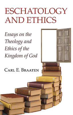Picture of Eschatology and Ethics
