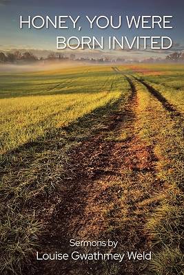 Picture of Honey, You Were Born Invited