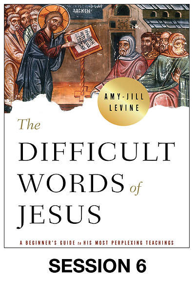 Picture of The Difficult Words of Jesus Streaming Video Session 6