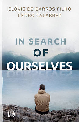In Search of Ourselves