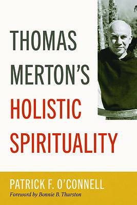 Picture of Thomas Merton's Holistic Spirituality