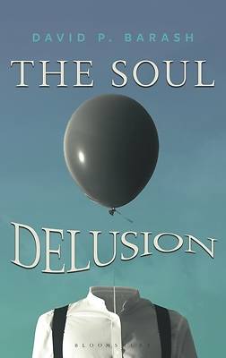 The Soul Delusion