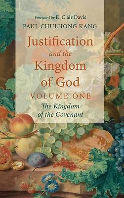 Picture of Justification and the Kingdom of God, Volume One