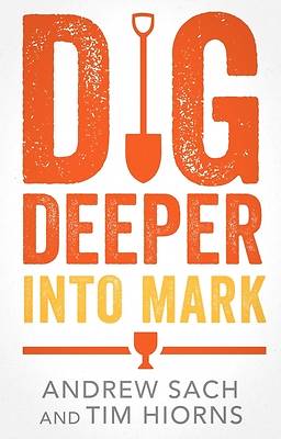 Picture of Dig Deeper Into Mark