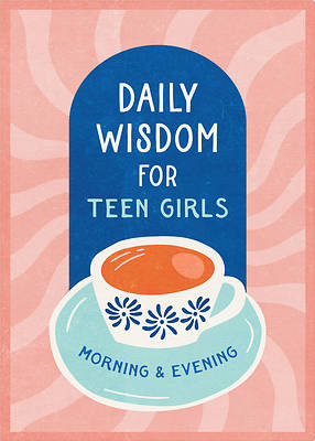 Picture of Daily Wisdom for Teen Girls Morning and Evening