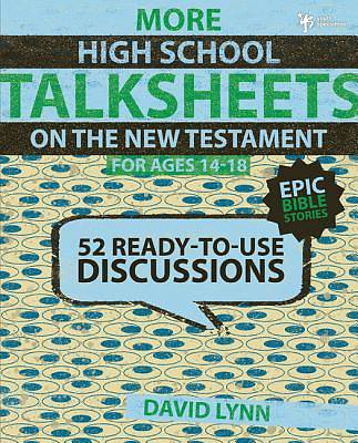 More High School Talksheets on the New Testament - Epic Bible Stories