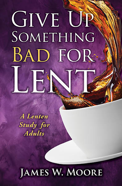 Give Up Something Bad for Lent